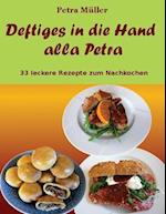 Deftiges in die Hand alla Petra