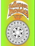 Halloween Mandalas Adult Coloring Book and Tranquil Stress Relief