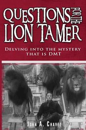 Questions for the Lion Tamer