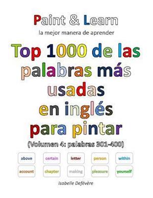 Top 1000 de Las Palabras Mas Usadas En Ingles (Volumen 4