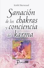 Sanación de Los Chakras Y Conciencia del Karma