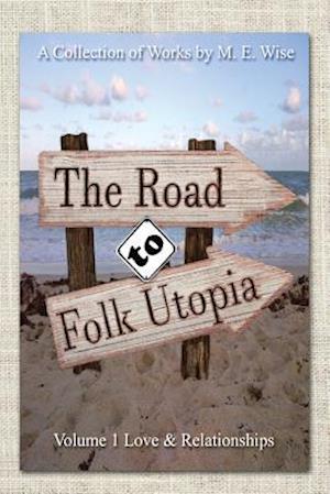 The Road to Folk Utopia