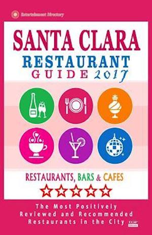 Santa Clara Restaurant Guide 2017