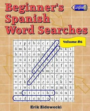 Beginner's Spanish Word Searches - Volume 6