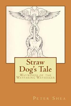 Straw Dog's Tale