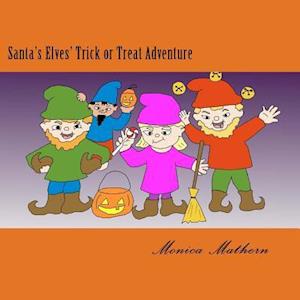 Santa's Elves' Trick or Treat Adventure