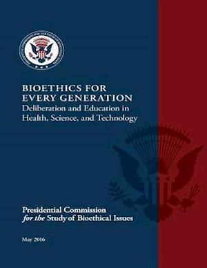 Bioethics for Every Generation