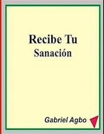 Recibe Tu Sanacion