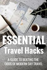 Essential Travel Hacks