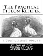 The Practical Pigeon Keeeper