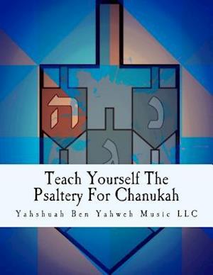 Teach Yourself the Psaltery for Chanukah