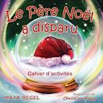 Le Pere Noel a Disparu