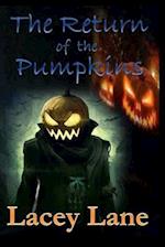 The Return of the Pumpkins