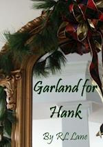 Garland for Hank