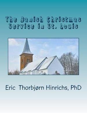 The Danish Christmas Service in St. Louis