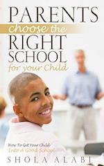Parents Choose the Right School for Your Child