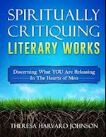 Spiritually Critiquing Literary Works