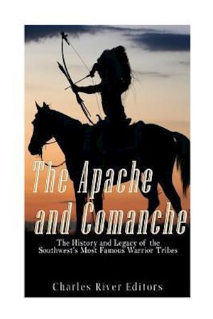 The Apache and Comanche