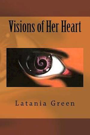 Visions of Her Heart