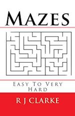 Mazes: Easy To Very Hard 