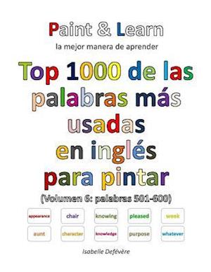 Top 1000 de Las Palabras Mas Usadas En Ingles (Volumen 6 Palabras 501-600)