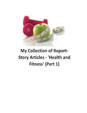 My Collection of Reports-Story Articles