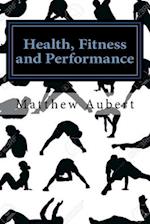 Health, Fitness and Performance