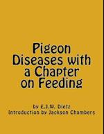 Pigeon Diseases with a Chapter on Feeding