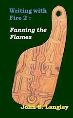 Fanning the Flames