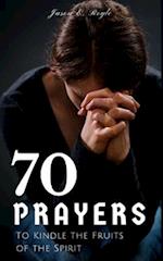 Book of 70 Prayers: To Kindle the Fruits of the Spirit 