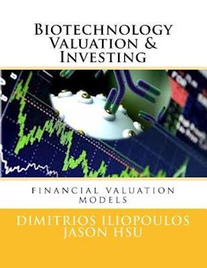 Biotechnology Valuation & Investing