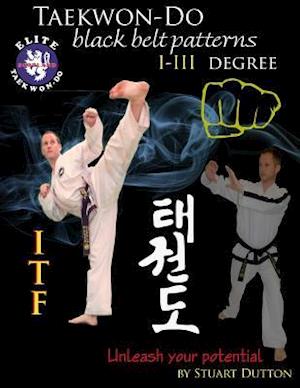 Taekwon Do ITF Black Belt Patterns: I - III Degree