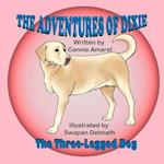 The Adventures of Dixie the Three-Legged Dog
