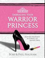 Embracing Your Warrior Princess