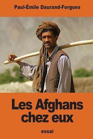 Les Afghans Chez Eux