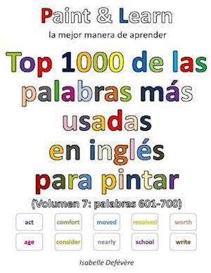 Top 1000 de Las Palabras Mas Usadas En Ingles (Volumen 7 Palabras 601-700)