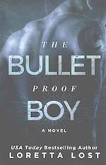 The Bulletproof Boy