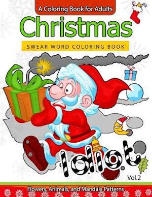 Christmas Swear Word coloring Book Vol.2