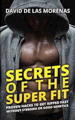 Secrets of the Super Fit