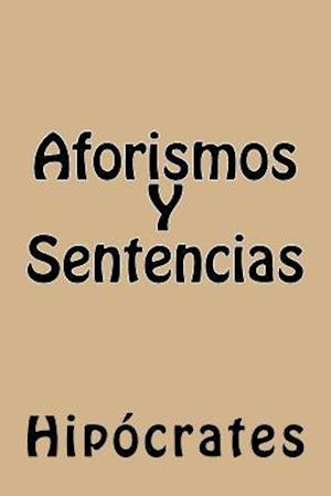 Aforismos Y Sentencias (Spanish Edition)