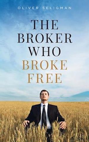 The Broker Who Broke Free: Peace is found Within