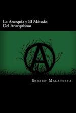 La Anarquia Y El Metodo del Anarquismo (Spanish Edition)