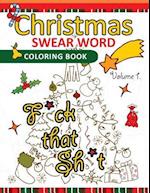 Christmas Swear Word Coloring Book Vol.1
