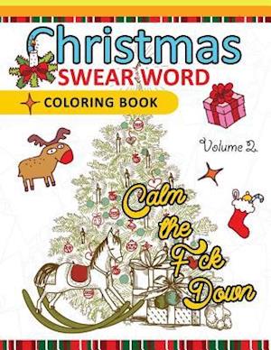 Christmas Swear Word Coloring Book Vol.2