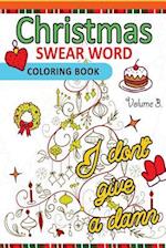 Christmas Swear Word Coloring Book Vol.3
