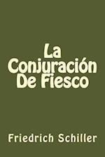 La Conjuracion de Fiesco (Spanish Edition)