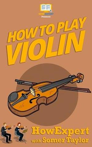 How to Play Violin