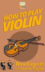 How to Play Violin