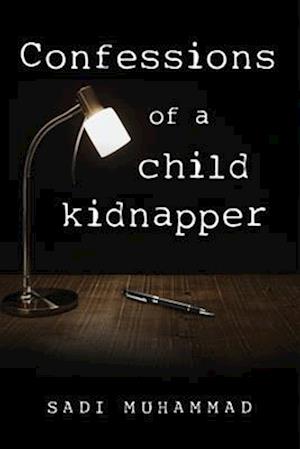 Confessions of a Child Kidnapper