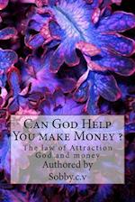Can God Help You Make Money ?